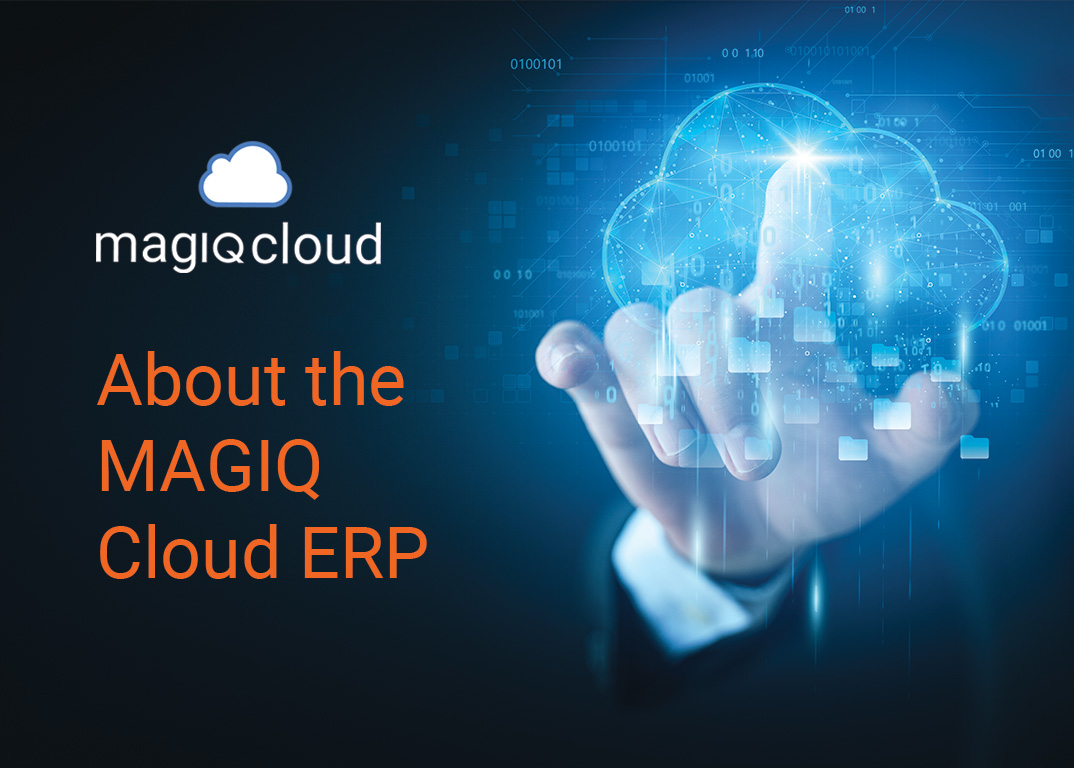 Learn about the MAGIQ Cloud ERP