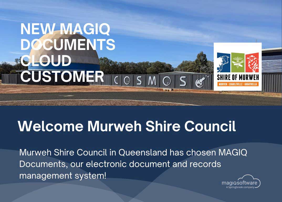 Murweh Shire Council in Queensland has selected the MAGIQ Documents Cloud system from MAGIQ Software to enhance their records management processes. The Council sought a secure, dependable solution specifically designed for local governments to ensure they meet legislative requirements in managing their records. MAGIQ Documents is an all-encompassing cloud-based VERS compliant, Electronic Document and Records Management System (EDRMS) that provides efficient and automated version control and workflows for capturing, classifying, retaining, disposing of, and managing vital business information, thus reducing organisational risk. The system is tailored to help public sector entities effectively meet their governance and statutory duties and seamlessly integrates with third-party applications like Outlook, Excel, and Word. Additionally, it features Secured Signing for legally-binding, tamper-proof digital signatures. MAGIQ Documents eliminates the necessity for complex file-sharing setups, enabling public sector organisations to fulfill their compliance obligations in an automated, user-friendly environment. The MAGIQ Software team is excited to work with Murweh Shire Council to deploy this streamlined and highly effective records management solution.