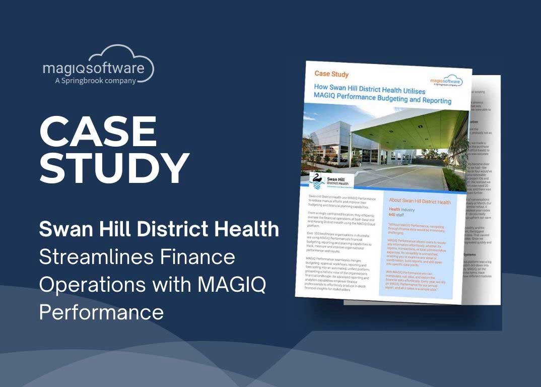Swan Hill District Health Streamlines Finance Operations with MAGIQ Performance