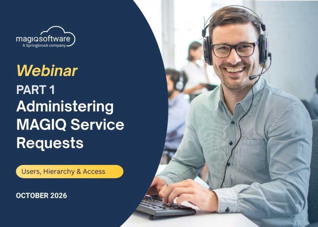 Administering MAGIQ Service Requests - Part One: Users, Hierarchy and Access Following our popular overview of the Service Requests module, this two-part series goes behind the scenes for the people who keep it running. Part One is for MAGIQ Service Requests administrators. It walks through the setup that decides who sees what, who is assigned what, and how work reaches the right people.