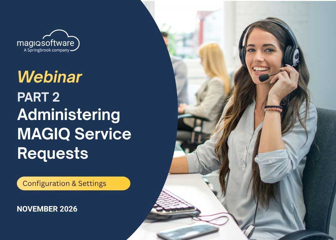 Administering MAGIQ Service Requests - Part Two: Configuration and Settings Part One covered users, the metadata hierarchy and access control. Part Two moves on to the settings that shape how the module behaves.